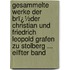 Gesammelte Werke Der Brï¿½Der Christian Und Friedrich Leopold Grafen Zu Stolberg ... Eilfter Band