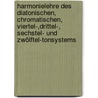 Harmonielehre des diatonischen, chromatischen, Viertel-,Drittel-, Sechstel- und Zwölftel-Tonsystems door Alois Hába