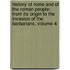 History of Rome and of the Roman People: from Its Origin to the Invasion of the Barbarians, Volume 4