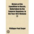 History of the Expedition to Russia, Undertaken by the Emperor Napoleon, in the Year 1812 (Volume 2)
