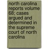 North Carolina Reports Volume 68; Cases Argued and Determined in the Supreme Court of North Carolina by North Carolina Supreme Court