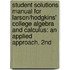 Student Solutions Manual For Larson/Hodgkins' College Algebra And Calculus: An Applied Approach, 2Nd