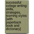 Successful College Writing: Skills, Strategies, Learning Styles [With Paperback Book and Dictionary]