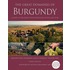 The Great Domaines Of Burgundy: A Guide To The Finest Wine Producers Of The Cote D'Or, Third Edition