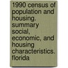 1990 Census of Population and Housing. Summary Social, Economic, and Housing Characteristics. Florida door United States Government