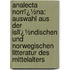 Analecta Norrï¿½Na: Auswahl Aus Der Islï¿½Ndischen Und Norwegischen Litteratur Des Mittelalters