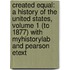 Created Equal: A History Of The United States, Volume 1 (To 1877) With Myhistorylab And Pearson Etext