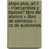 Etapa Plus, A2.1 - Intercambios Y Tópicos? Libro Del Alumno + Libro De Ejercicios + Cd De Audiciones