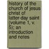 History Of The Church Of Jesus Christ Of Latter-Day Saint (Volume 1, V. 5); An Introduction And Notes