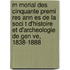 M Morial Des Cinquante Premi Res Ann Es de La Soci T D'Histoire Et D'Archeologie de Gen Ve, 1838-1888