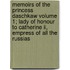 Memoirs Of The Princess Daschkaw Volume 1; Lady Of Honour To Catherine Ii, Empress Of All The Russias