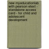 New MyEducationLab with Pearson Etext - Standalone Access Card - for Child and Adolescent Development door Nancy E. Perry