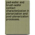 Pad-Wafer And Brush-Wafer Contact Characterization In Planarization And Post-Planarization Processes.