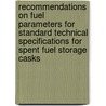 Recommendations on Fuel Parameters for Standard Technical Specifications for Spent Fuel Storage Casks door United States Government