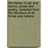 The Library of Wit and Humor, Prose and Poetry, Selected from the Literature of All Times and Nations