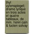 Thyl Uylenspiegel; Drame Lyrique En Trois Actes Et Quatre Tableaux, De Mm. Henri Cain & Lucien Solvay