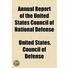 First-[Fourth] Annual Report of the United States Council of National Defense 1916-17-1919-20 Volume 3 by United States Council of Defense
