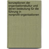 Konzeptionen der Organisationskultur und deren Bedeutung für die Führung in Nonprofit-Organisationen door Jan Feldmann