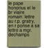 Le Pape Honorius Et Le Br Viaire Romain: Lettre Au R.P. Gratry, En R Ponse A Sa Lettre A Mgr. Dechamps