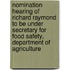 Nomination Hearing of Richard Raymond to Be Under Secretary for Food Safety, Department of Agriculture