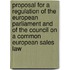 Proposal for a Regulation of the European Parliament and of the Council on a Common European Sales Law
