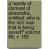 A Homily of Clement of Alexandria, Entitled; Who Is the Rich Man That Is Being Saved? Volume 66; V. 155