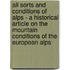 All Sorts And Conditions Of Alps - A Historical Article On The Mountain Conditions Of The European Alps