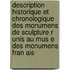Description Historique Et Chronologique Des Monumens de Sculpture R Unis Au Mus E Des Monumens Fran Ais