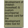 Development Of Children (Looseleaf) & Custom Psychportal Access Card For The Development Video Tool Kit by Michael Cole