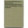 Die Fortschrittsbremsen in Deutschland - Realisierungsprobleme Bei Neuen Technologien Und Gro Projekten by Rudolf Warwitz
