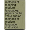 Methods of Teaching Modern Languages: Papers on the Value and on Methods of Modern Language Instruction by Waterman Thomas Hewett