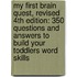 My First Brain Quest, Revised 4Th Edition: 350 Questions And Answers To Build Your Toddlers Word Skills