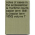 Notes of Cases in the Ecclesiastical & Maritime Courts; Easter Term 1841 to [Easter Term 1850] Volume 7