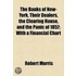 The Banks of New-York, Their Dealers, the Clearing House, and the Panic of 1857; With a Financial Chart