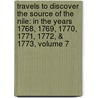 Travels to Discover the Source of the Nile: in the Years 1768, 1769, 1770, 1771, 1772, & 1773, Volume 7 door James Bruce