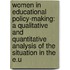 Women In Educational Policy-Making: A Qualitative And Quantitative Analysis Of The Situation In The E.U