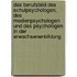 Das Berufsbild des Schulpsychologen, des Medienpsychologen und des Psychologen in der Erwachsenenbildung