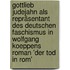 Gottlieb Judejahn als Repräsentant des deutschen Faschismus in Wolfgang Koeppens Roman 'Der Tod in Rom'