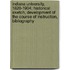 Indiana University, 1820-1904; Historical Sketch, Development of the Course of Instruction, Bibliography