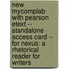 New Mycomplab With Pearson Etext -- Standalone Access Card -- For Nexus: A Rhetorical Reader For Writers door Michael Flachmann