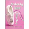 Nobody Was Here: Seventh Grade in the Life of Me, Penelope: Seventh Grade in the Life of Me: Penelope B. by Alison Pollet