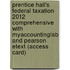 Prentice Hall's Federal Taxation 2012 Comprehensive With Myaccountinglab And Pearson Etext (Access Card)
