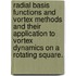 Radial Basis Functions And Vortex Methods And Their Application To Vortex Dynamics On A Rotating Square.