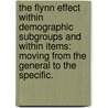 The Flynn Effect Within Demographic Subgroups And Within Items: Moving From The General To The Specific. door Siew Ching Ang
