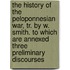 The History of the Peloponnesian War, Tr. by W. Smith. to Which Are Annexed Three Preliminary Discourses