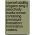 Caenorhabditis Elegans Smg-2 Selectively Marks Mrnas Containing Premature Translation Termination Codons.