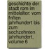 Geschichte Der Stadt Rom Im Mittelalter: Vom Fnften Jahrhundert Bis Zum Sechzehnten Jahrhundert, Volume 6