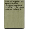 Hand-List of Genera and Species of Birds, Distinguishing Those Contained in the British Museum (Volume 3) door British Museum Zoology