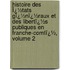 Histoire Des Ï¿½Tats Gï¿½Nï¿½Raux Et Des Libertï¿½S Publiques En Franche-Comtï¿½, Volume 2