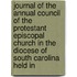 Journal of the Annual Council of the Protestant Episcopal Church in the Diocese of South Carolina Held in